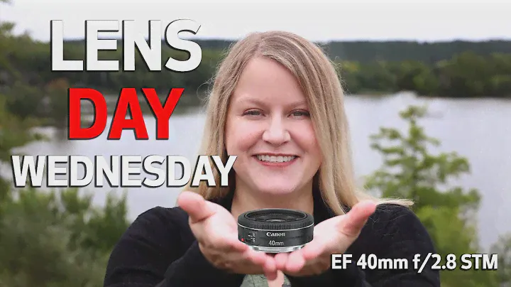 Lensday Wednesday Featuring the Canon EF 40mm f/2.8 STM Lens