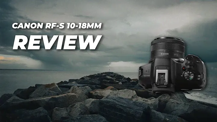 Canon RF-S 10-18mm f4.5-6.3 IS STM Lens Review