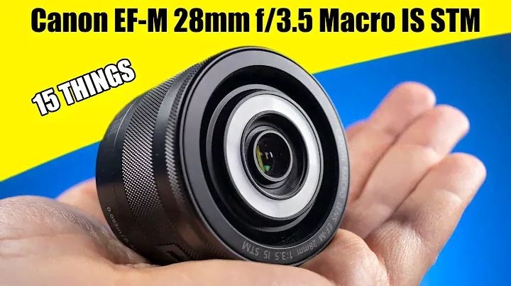 15 фактов об объективе Canon EF-M 28mm f/3.5 Macro IS STM