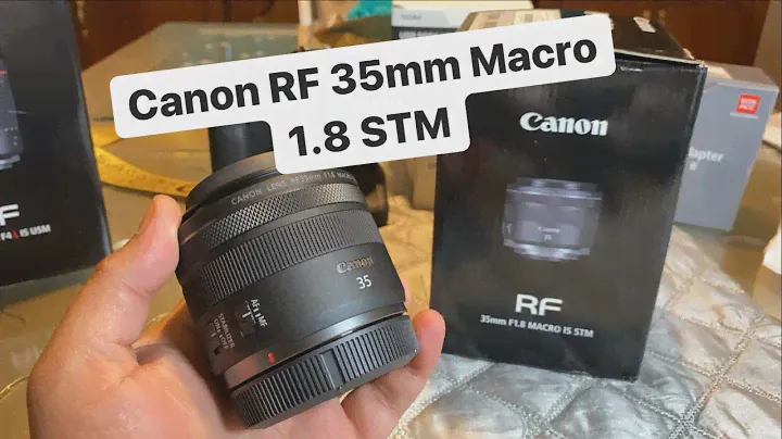 Canon RF 35mm F1.8 Macro IS STM Unboxing