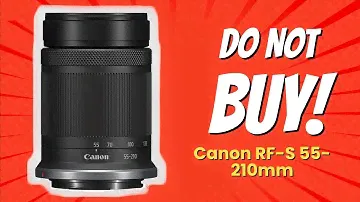 DON'T BUY CANON RF-S 55-210MM BEFORE WATCHING THIS VIDEO! 🚫 📸 (9 REASONS)